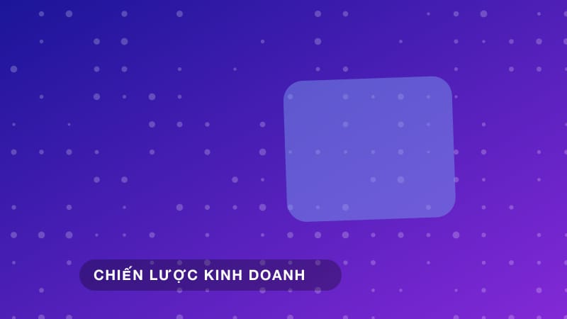 Chiến lược customer retention: giữ chân khách hàng dài hạn